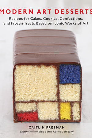 Book Cover: Modern Art Desserts: Recipes for Cakes, Cookies, Confections, and Frozen Treats