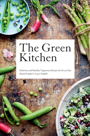 Book Cover: The Green Kitchen: Delicious and Healthy Vegetarian Recipes for Every Day