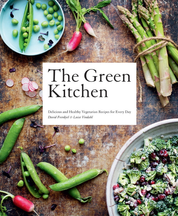 Book Cover: The Green Kitchen: Delicious and Healthy Vegetarian Recipes for Every Day