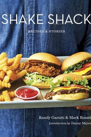 Book Cover: Shake Shack: Recipes & Stories