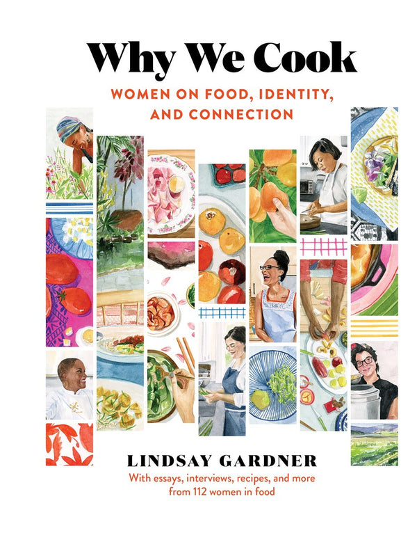 Book Cover: Why We Cook; Women on Food, Identity, and Connection