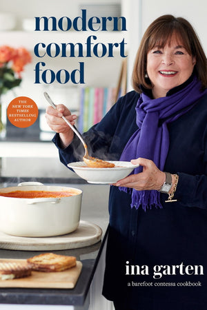 Book Cover: Modern Comfort Food; a Barefoot Contessa Cookbook
