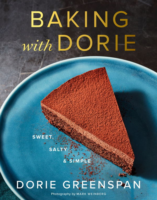 Book Cover: Baking with Dorie: Sweet, Salty, and Simple