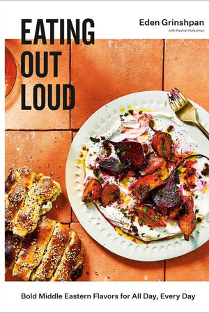 Book Cover: Eating Out Loud: Bold Middle Eastern Flavors for All Day, Every Day