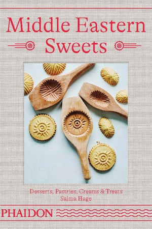 Book Cover: Middle Eastern Sweets: Desserts, Pastries, Creams and Treats