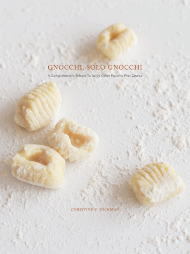 Book Cover: Gnocchi Solo Gnocchi: A Comprehensive Tribute to Italy's Other Favorite First Course