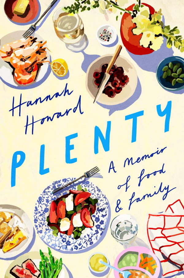 Book Cover: Plenty: A Memoir of Food and Family