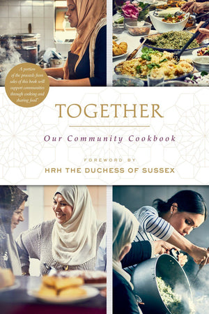Book Cover: Together: Our Community Cookbook (foreword by HRH the Duchess of Sussex)