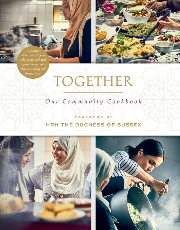 Book Cover: Together: Our Community Cookbook (foreword by HRH the Duchess of Sussex)