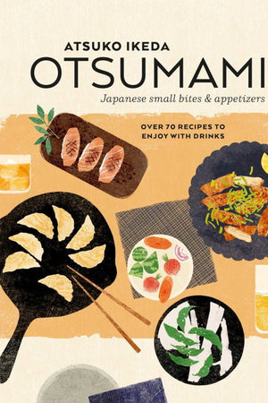 Book Cover: Otsumami: Japanese Small Bites & Appetizers