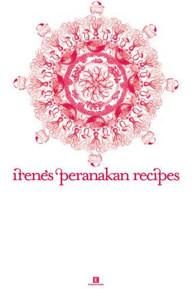 Book Cover: Irene's Peranakan Recipes