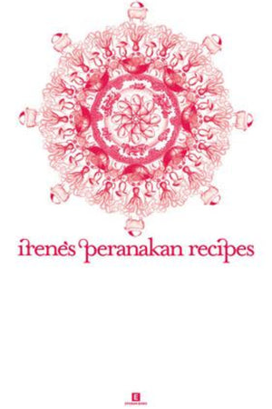 Book Cover: Irene's Peranakan Recipes