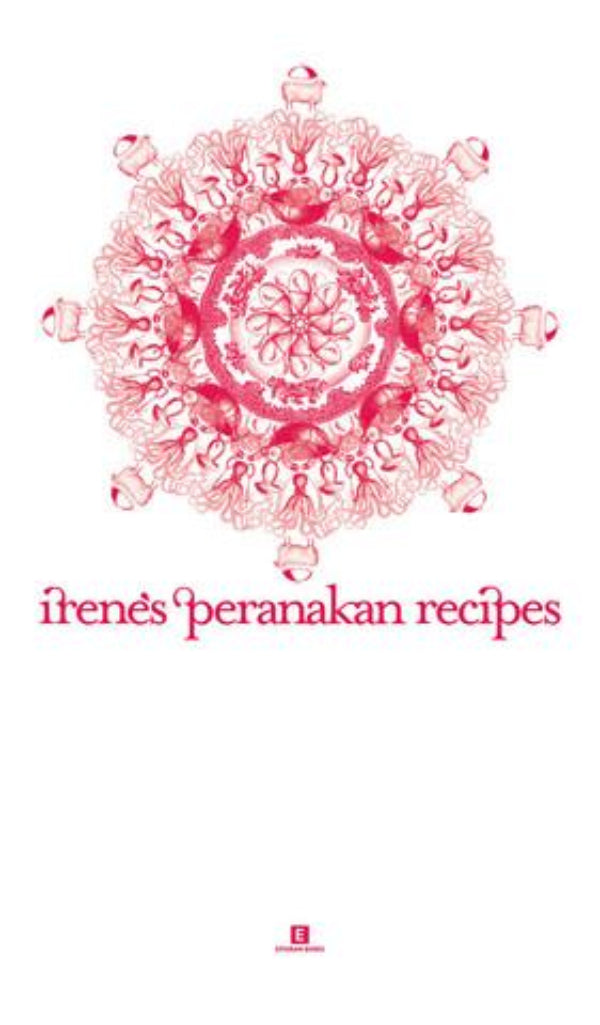 Book Cover: Irene's Peranakan Recipes