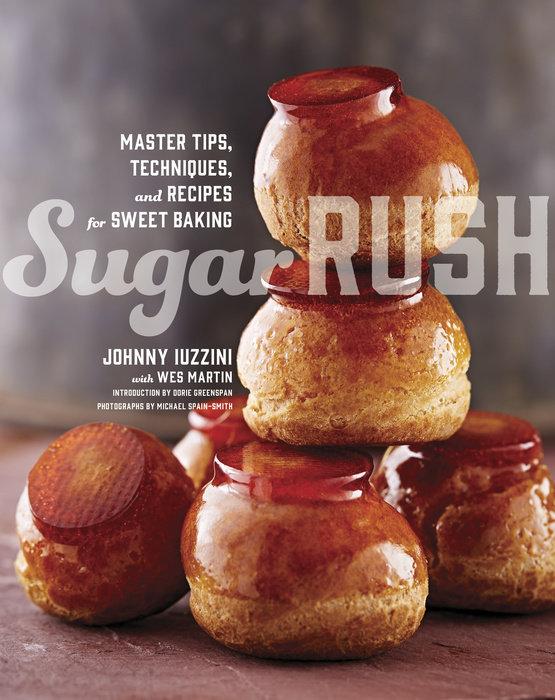 Book Cover: Sugar Rush: Master Tips, Techniques & Recipes for Sweet Baking