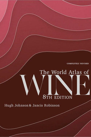 Book Cover: The World Atlas of Wine: 8th Edition