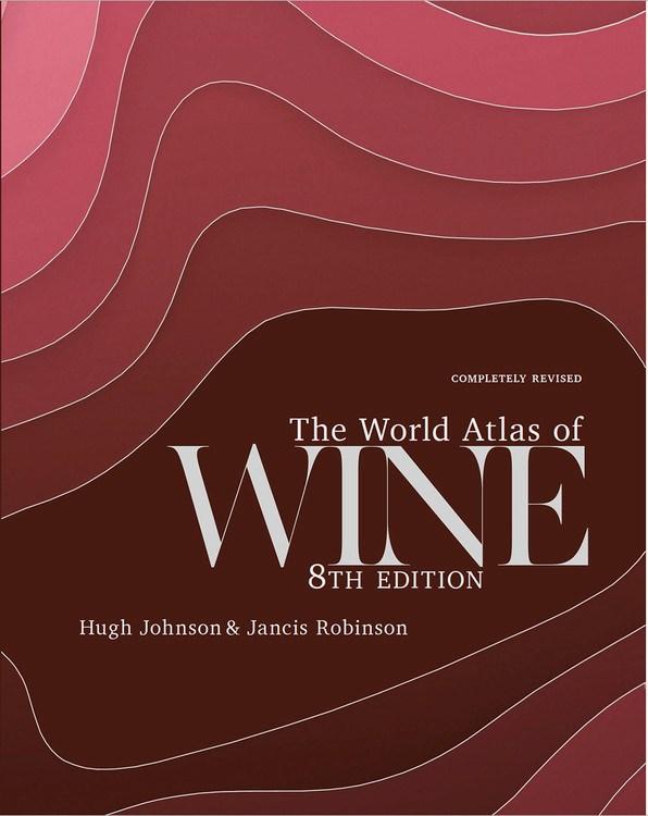 Book Cover: The World Atlas of Wine: 8th Edition