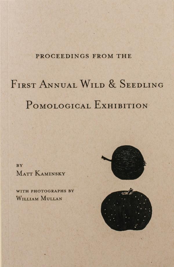 Book Cover: Proceedings from the First Annual Wild & Seedling Pomological Exhibition