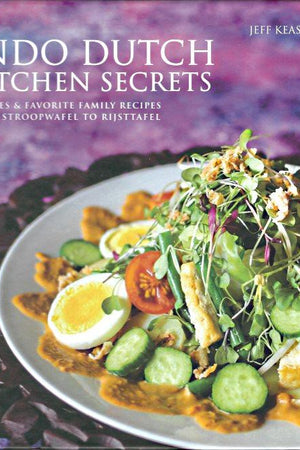 Book Cover: Indo Dutch Kitchen Secrets: Stories and Favorite Family Recipes from Stroopwafel