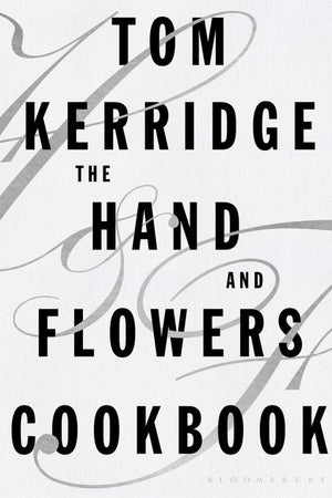 Book Cover: The Hand and Flowers Cookbook