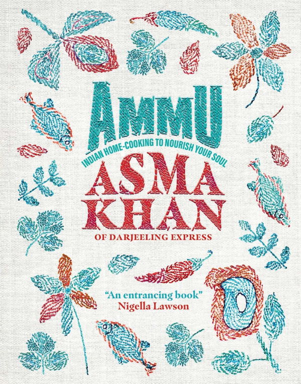 Book Cover: Ammu: Indian Home-Cooking to Nourish Your Soul