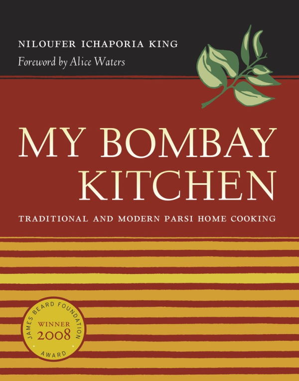 Book Cover: My Bombay Kitchen: Traditional and Modern Parsi Home Cooking