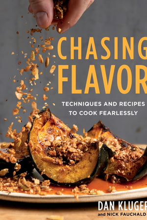 Book Cover: Chasing Flavor: Techniques and Recipes to Cook Fearlessly