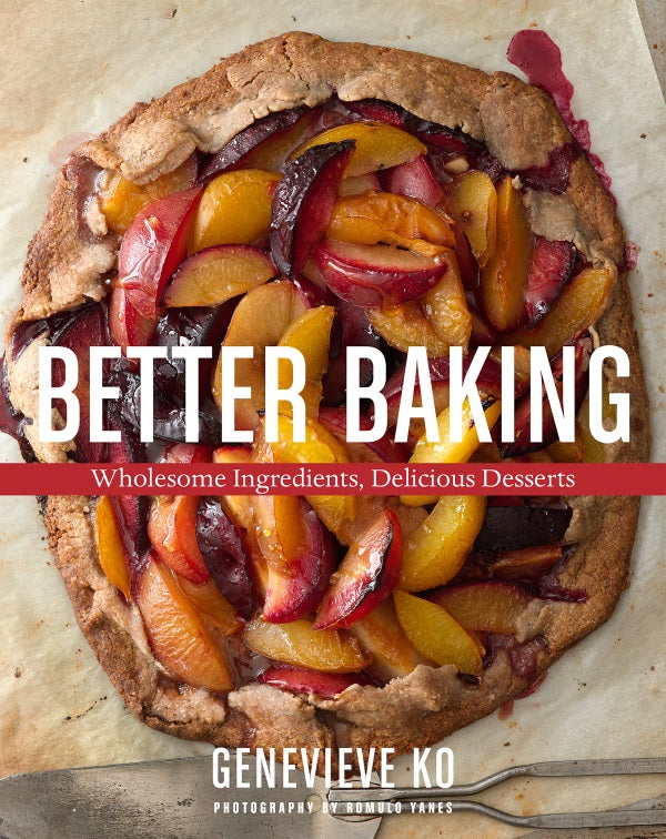 Book Cover: Better Baking: Wholesome Ingredients, Delicious Desserts