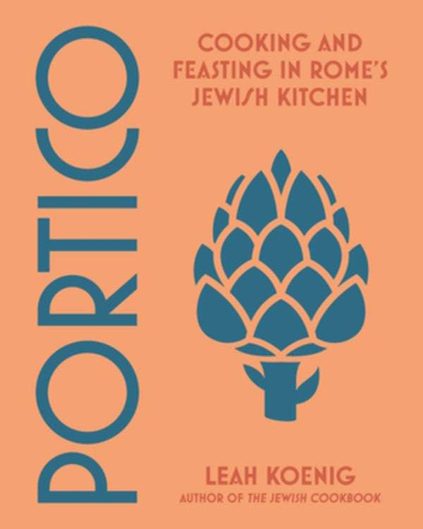 Book Cover: Portico: Cooking and Feasting in Rome's Jewish Kitchen