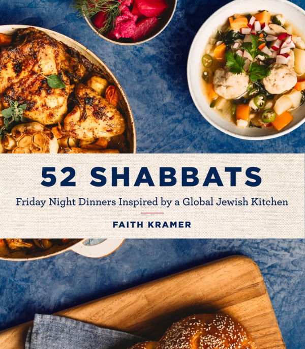 Book Cover: 52 Shabbats: Friday Night Dinners Inspired by a Global Jewish Kitchen