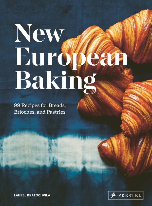 Book Cover: New European Baking: 99 Recipes for Breads, Brioches, and Pastries