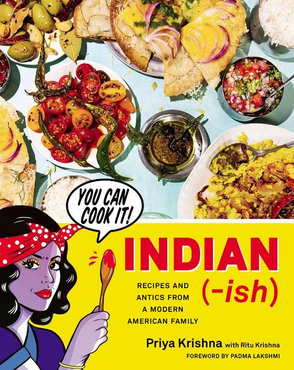 Book Cover: Indian-ish: Recipes and Antics from a Modern American Family