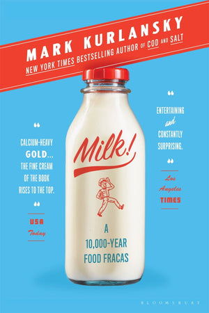 Book Cover: Milk!: A 10,000 Year Food Fracas (paperback)