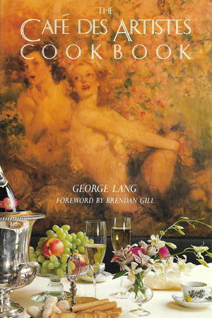 Book Cover: The Cafe des Artistes Cookbook