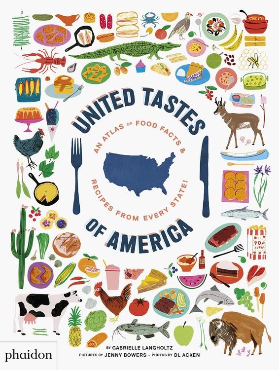 Book Cover: United Tastes of America: An Atlas of Food Facts & Recipes from Every State!