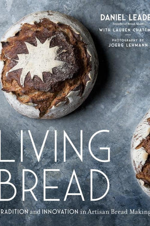 Book Cover: Living Bread: Tradition and Innovation in Artisan Bread Making