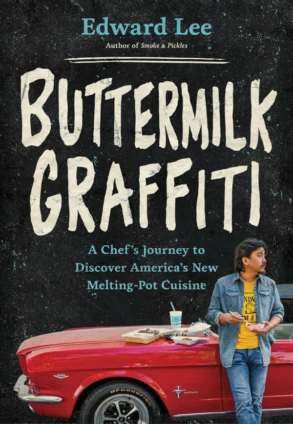 Book Cover: Buttermilk Graffiti: A Chef's Journey to Discover America's New Melting-pot Cuisine (paperback)