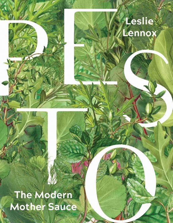 Book Cover: Pesto: The Modern Mother Sauce