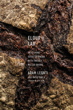 Book Cover: Flour Lab: An At-Home Guide to Baking With Freshly Milled Grains