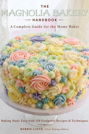 Book Cover: The Magnolia Bakery Handbook: A Complete Guide for the Home Baker; Baking Made