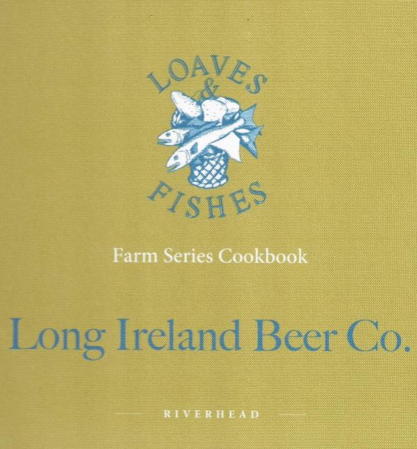 Book Cover: Long Ireland Beer Co.: A Loaves & Fishes Farm Series Coobook