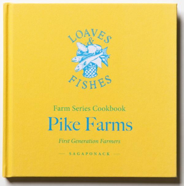 Book Cover: Pike Farms: Loaves & Fishes Farm Series Cookbook