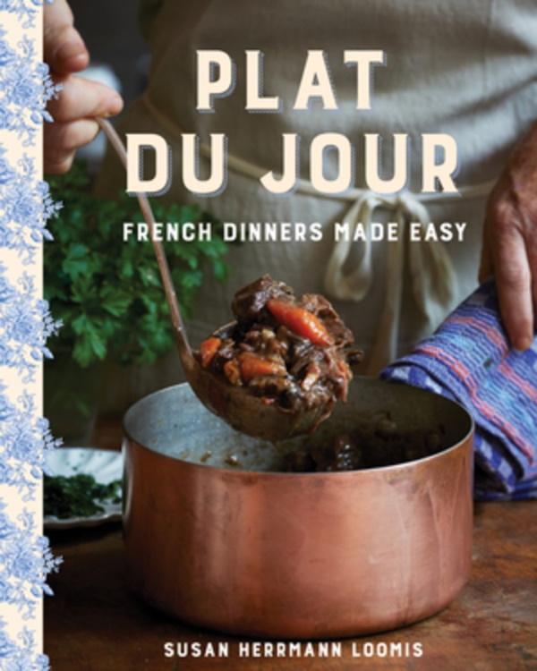 Book Cover: Plat Du Jour: French Dinners Made Easy