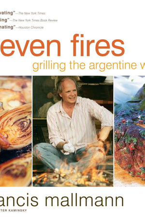 Book Cover: Seven Fires: Grilling the Argentine Way