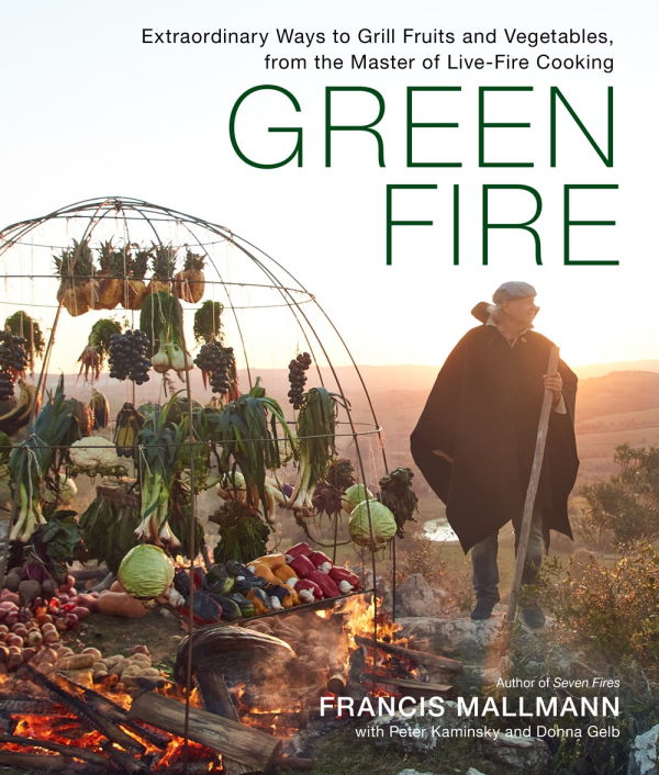 Book Cover: Green Fire: Extraordinary Ways to Grill Fruits and Vegetables, from the Master of Live-Fire Cooking