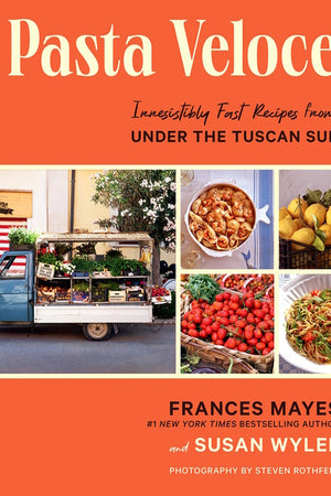 Book Cover: Pasta Veloce: Irresistibly Fast Recipes from Under the Tuscan Sun