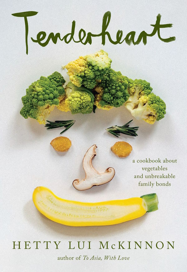 Book Cover: Tenderheart: A Cookbook About Vegetables and Unbreakable Family Bonds