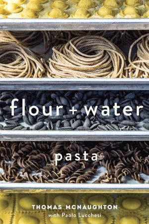 Book Cover: Flour and Water: Pasta