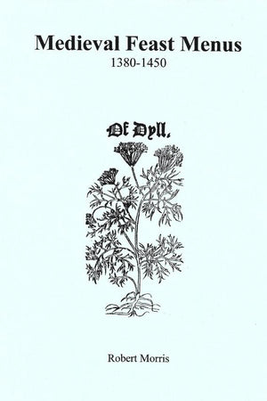 Book Cover: Medieval Feast Menus 1380-1450