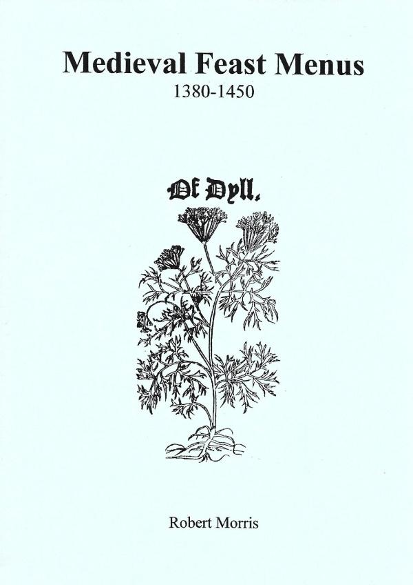 Book Cover: Medieval Feast Menus 1380-1450