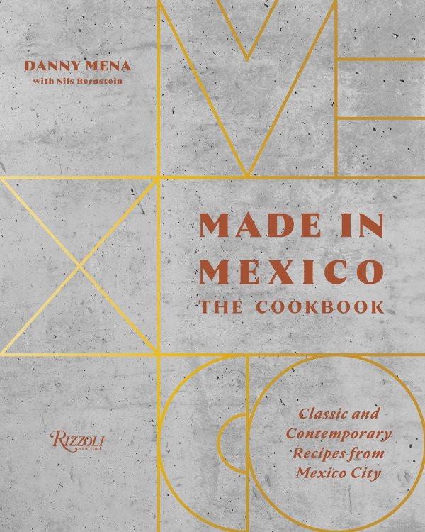 Book Cover: Made in Mexico: The Cookbook